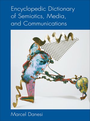 cover image of Encyclopedic Dictionary of Semiotics, Media, and Communication